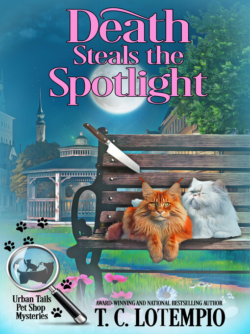 Title details for Death Steals the Spotlight by T. C. LoTempio - Available